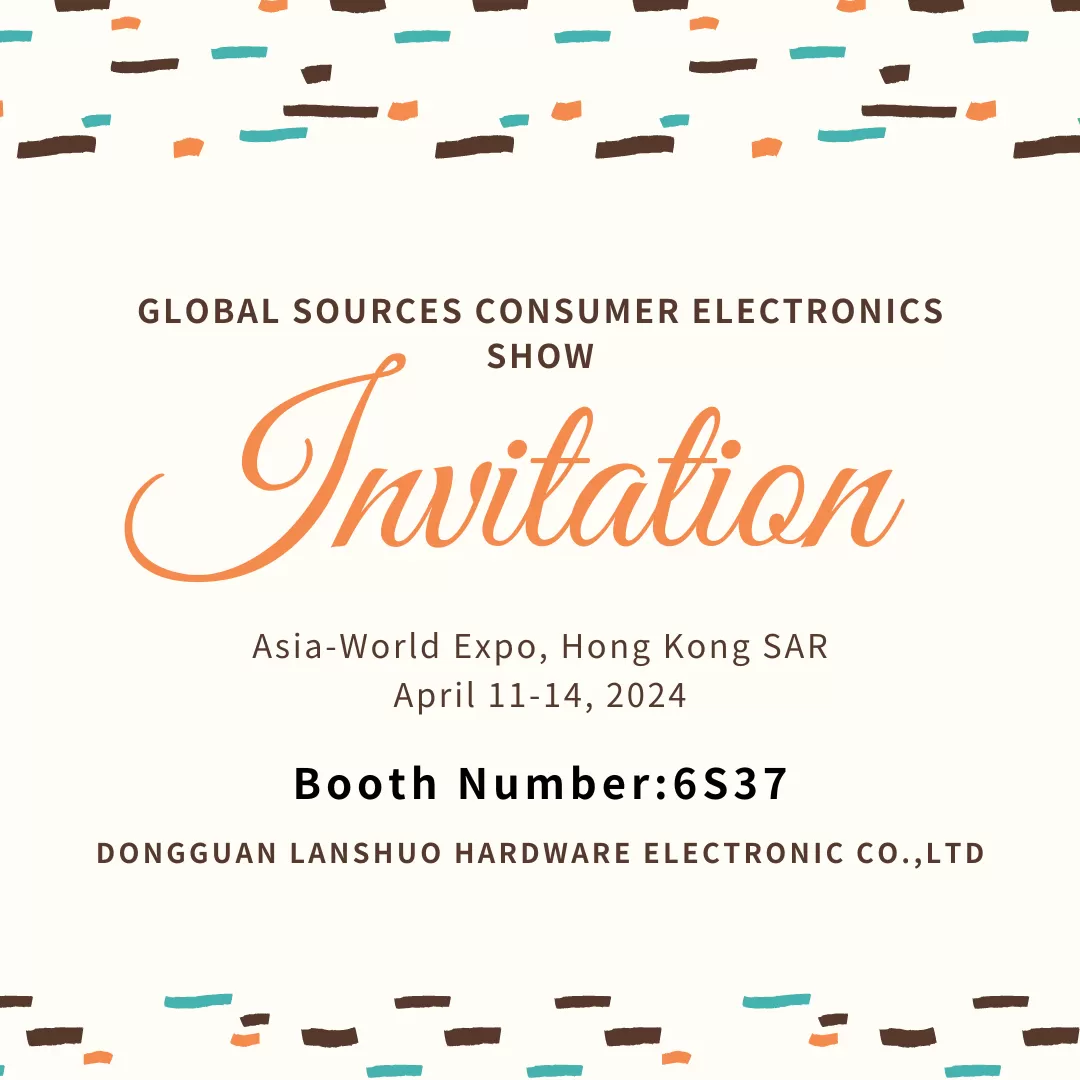 Booth No. :6S37 in Global Sources Consumer Electronics Show